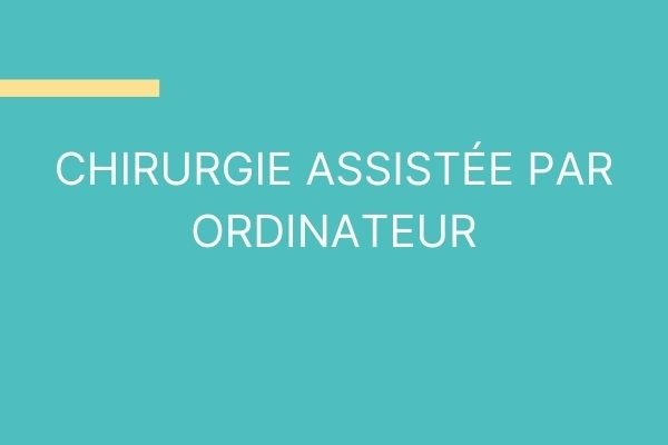 chirurgie assistée par ordinateur